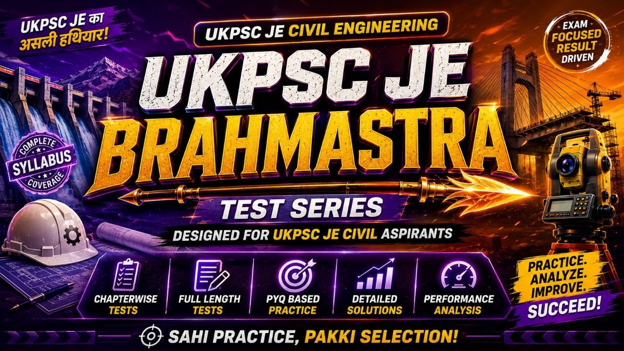 UKPSC JE BRAHMASTRA – Test Series 2026