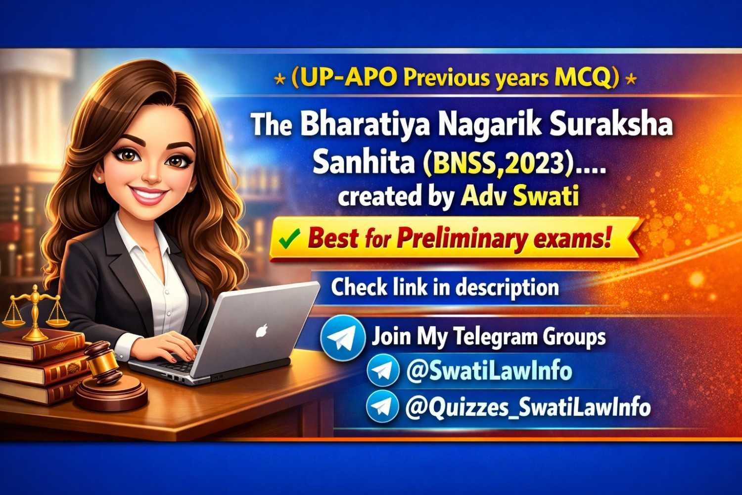 (UP-APO Previous years MCQ) The Bharatiya Nagarik Suraksha Sanhita (BNSS,2023).... created by Adv Swati @SwatiLawInfo from Punjab 👑👩🏻‍⚖️⚖️ https://t.me/Quizzes_SwatiLawInfo